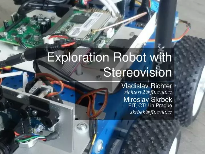 exploration robot with stereo v ision