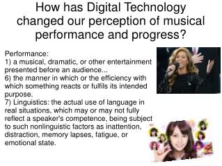 How has Digital Technology changed our perception of musical performance and progress?