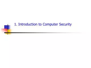 1. Introduction to Computer Security