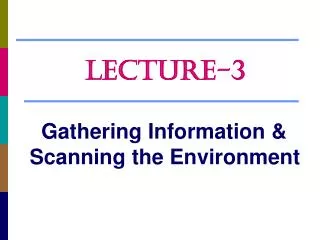 Gathering Information &amp; Scanning the Environment