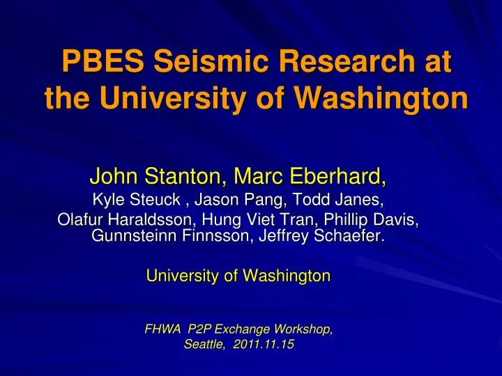 pbes seismic research at the university of washington