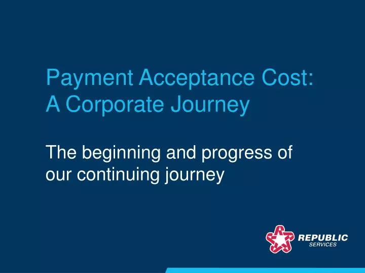 payment acceptance cost a corporate journey