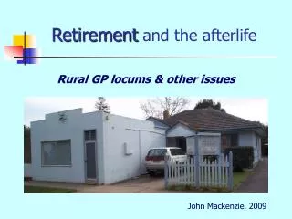 Retirement and the afterlife