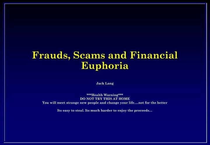 frauds scams and financial euphoria