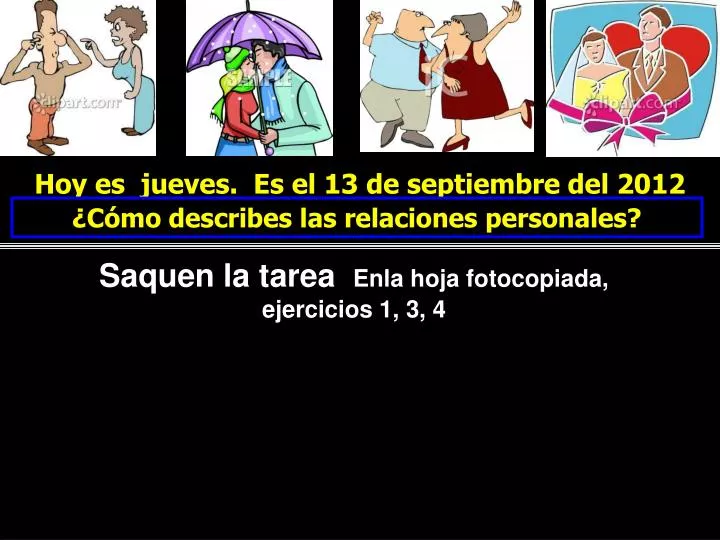 hoy es jueves es el 13 de septiembre del 2012