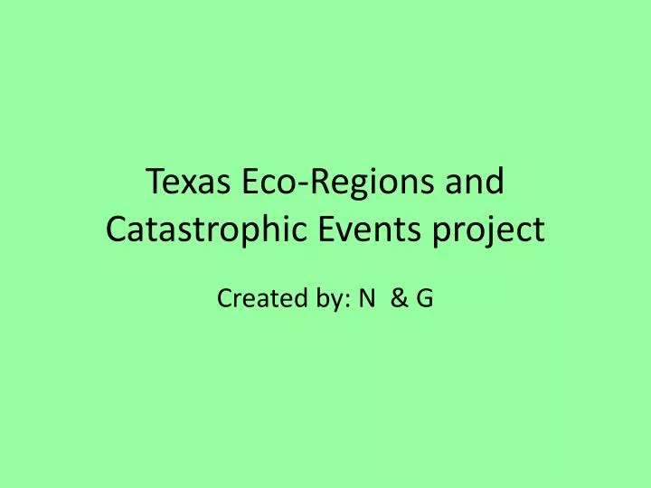 texas eco regions and catastrophic events project
