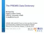 The PREMIS Data Dictionary - slide 1