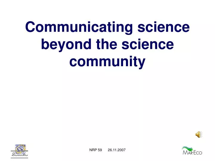 communicating science beyond the science community