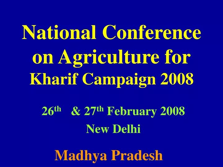 national conference on agriculture for kharif campaign 2008
