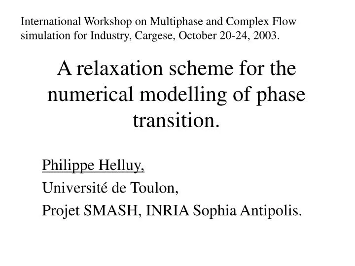 a relaxation scheme for the numerical modelling of phase transition