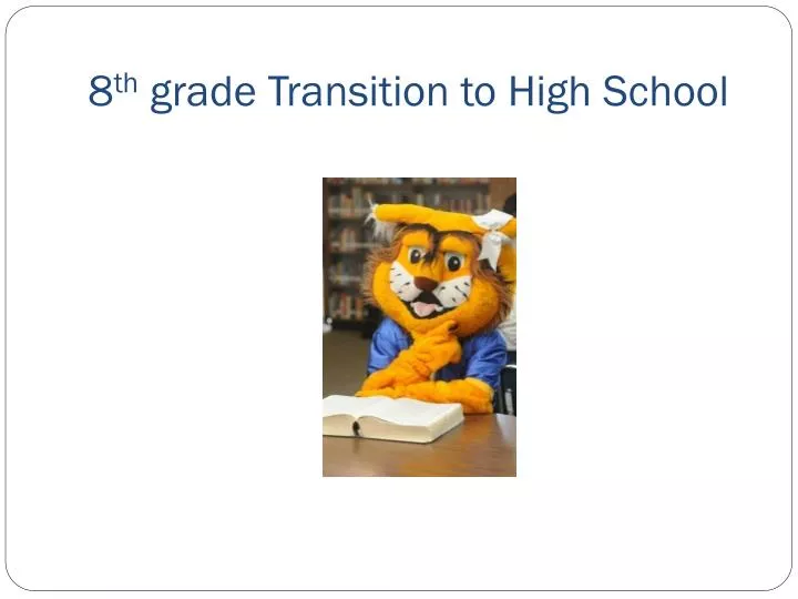 8 th grade transition to high school