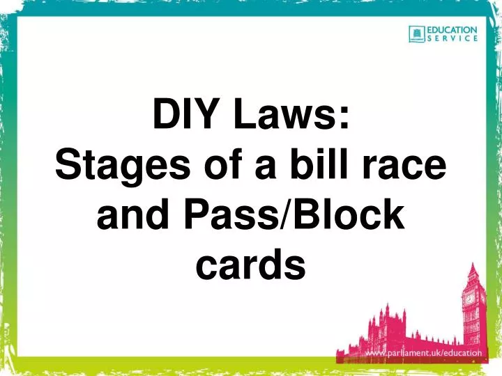 diy laws stages of a bill race and pass block cards