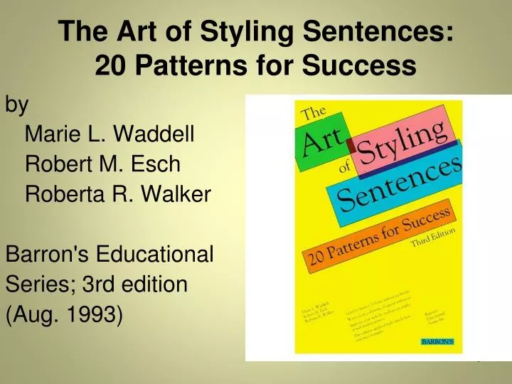 the art of styling sentences 20 patterns for success