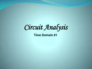 Circuit Analysis Time Domain #1
