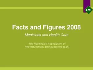 Facts and Figures 2008