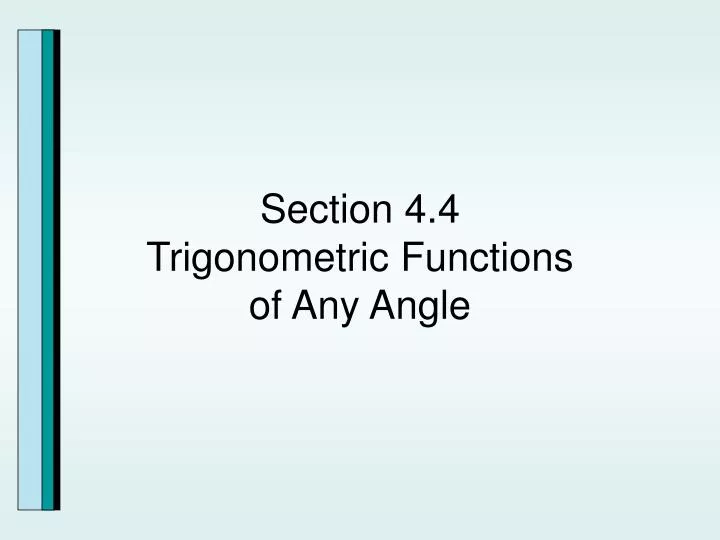 section 4 4 trigonometric functions of any angle
