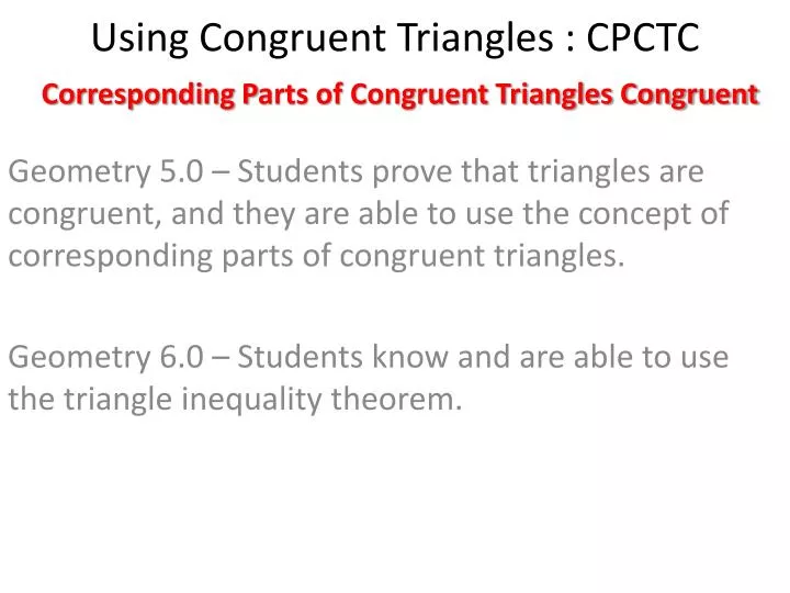 using congruent triangles cpctc c orresponding p arts of congruent triangles congruent