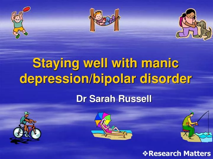 staying well with manic depression bipolar disorder
