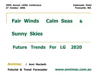 Fair Winds Calm Seas &amp; Sunny Skies Future Trends For LG 2020