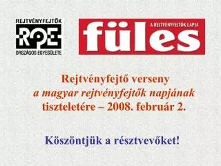 Rejtvényfejtő verseny a magyar rejtvényfejtők napjának tiszteletére – 2008. február 2.