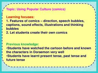 Topic: Using Popular Culture (comics) Learning focuses: