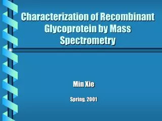 Characterization of Recombinant Glycoprotein by Mass Spectrometry