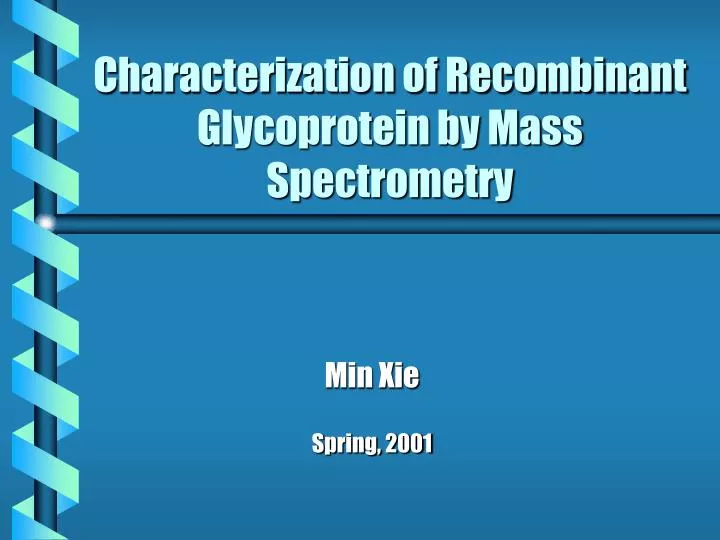 characterization of recombinant glycoprotein by mass spectrometry