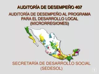 AUDITORÍA DE DESEMPEÑO AL PROGRAMA PARA EL DESARROLLO LOCAL (MICRORREGIONES)