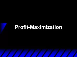 Profit-Maximization