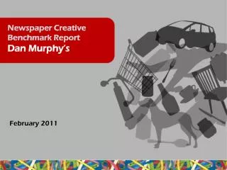 Newspaper Creative Benchmark Report Dan Murphy’s
