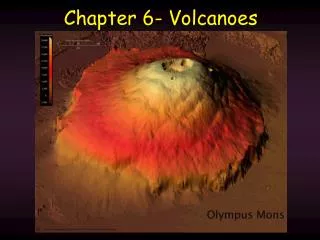 Chapter 6- Volcanoes