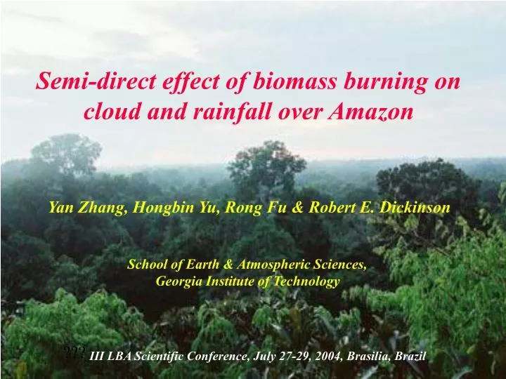 semi direct effect of biomass burning on cloud and rainfall over amazon