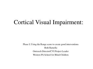 Cortical Visual Impairment: