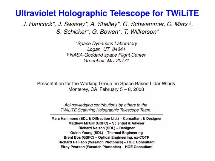 acknowledging contributions by others to the twilite scanning holographic telescope team
