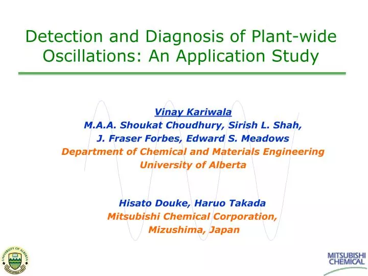 detection and diagnosis of plant wide oscillations an application study
