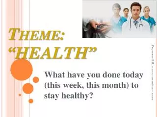 Theme: “HEALTH”