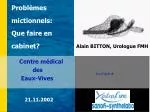 Problèmes mictionnels: Que faire en cabinet? - slide 1
