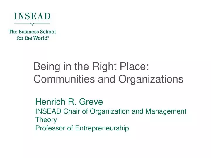 being in the right place communities and organizations