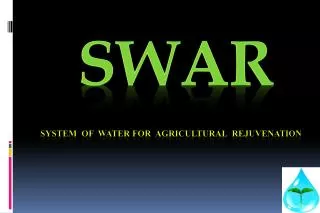 SWAR System of Water for Agricultural Rejuvenation