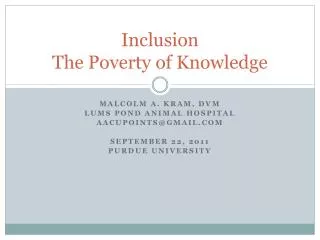 Inclusion The Poverty of Knowledge