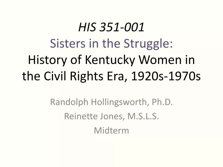 his 351 001 sisters in the struggle history of kentucky women in the civil rights era 1920s 1970s