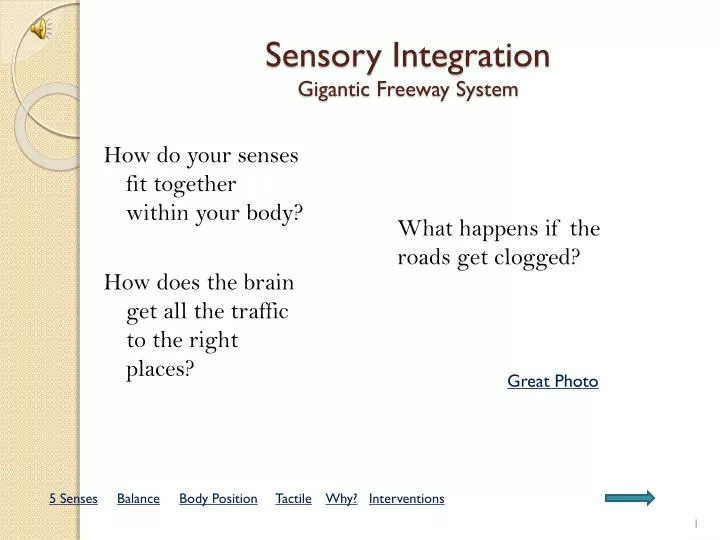sensory integration gigantic freeway system