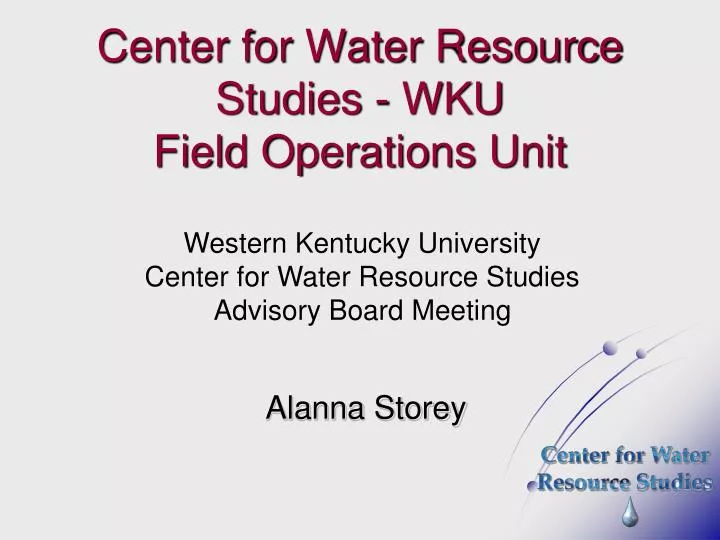 center for water resource studies wku field operations unit