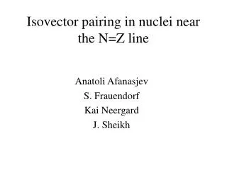 Isovector pairing in nuclei near the N=Z line