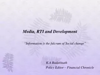 Media, RTI and Development