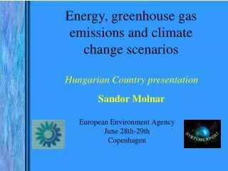 European Environment Agency June 28th-29th Copenhagen