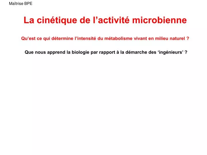 la cin tique de l activit microbienne