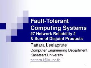Fault-Tolerant Computing Systems #7 Network Reliability 2 &amp; Sum of Disjoint Products