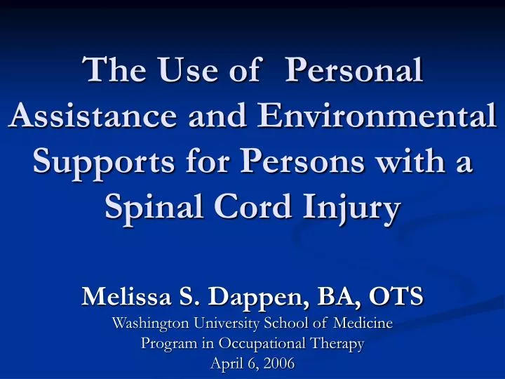 the use of personal assistance and environmental supports for persons with a spinal cord injury