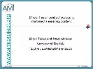 Efficient user-centred access to multimedia meeting content
